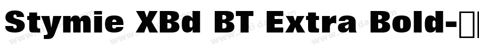 Stymie XBd BT Extra Bold字体转换